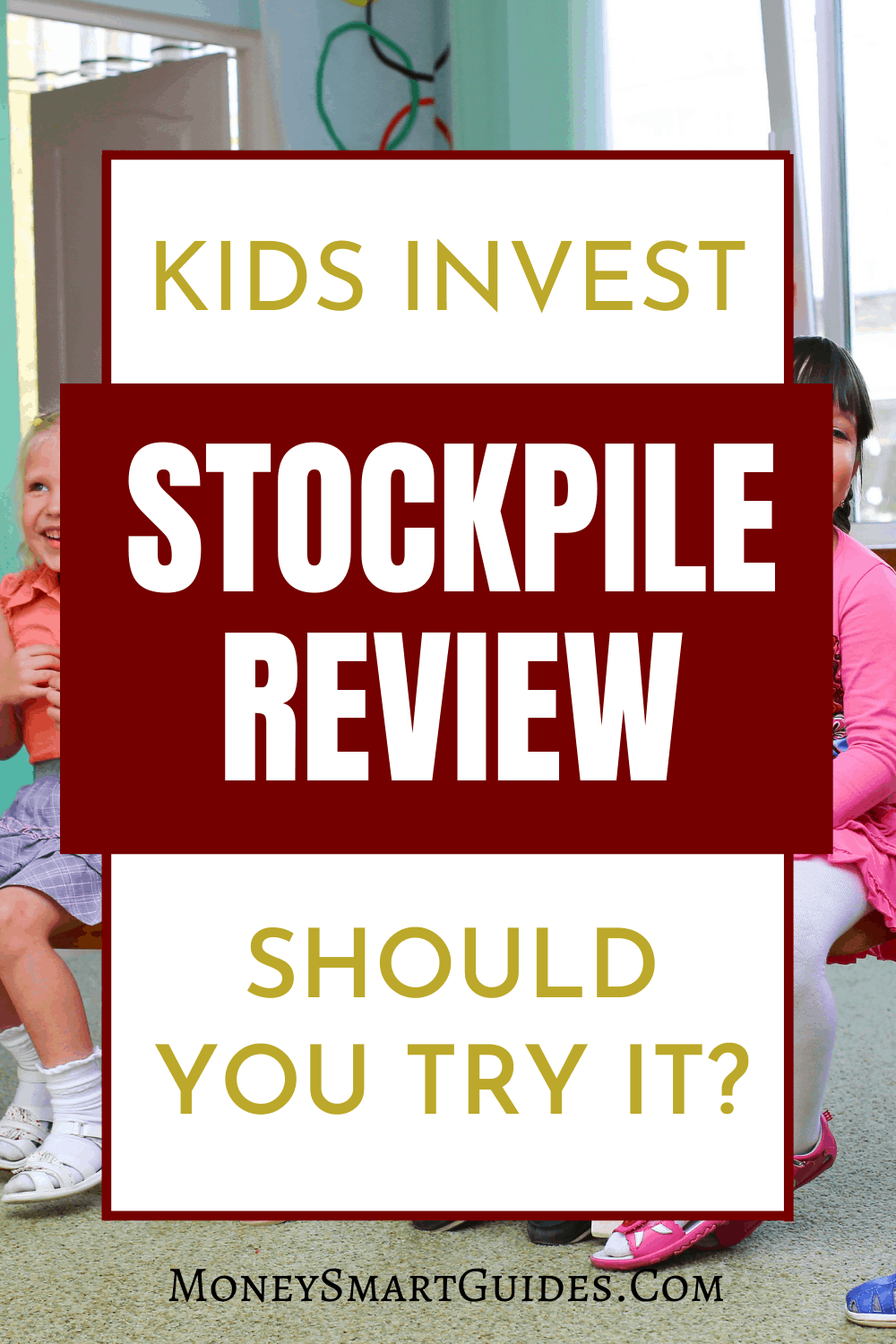 Stockpile Review | Making Investing For Kids Easy - Money Smart Guides