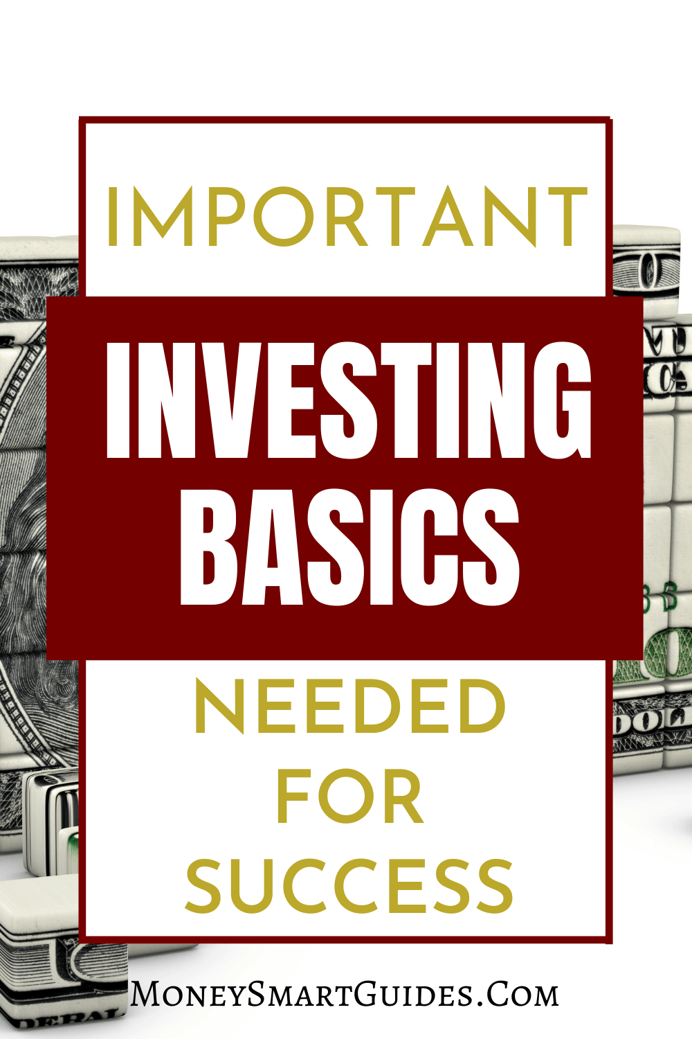 Investing Basics You Need To Build Wealth Money Smart Guides