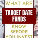 What Are Target Date Funds