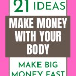 Make Money With Your Body