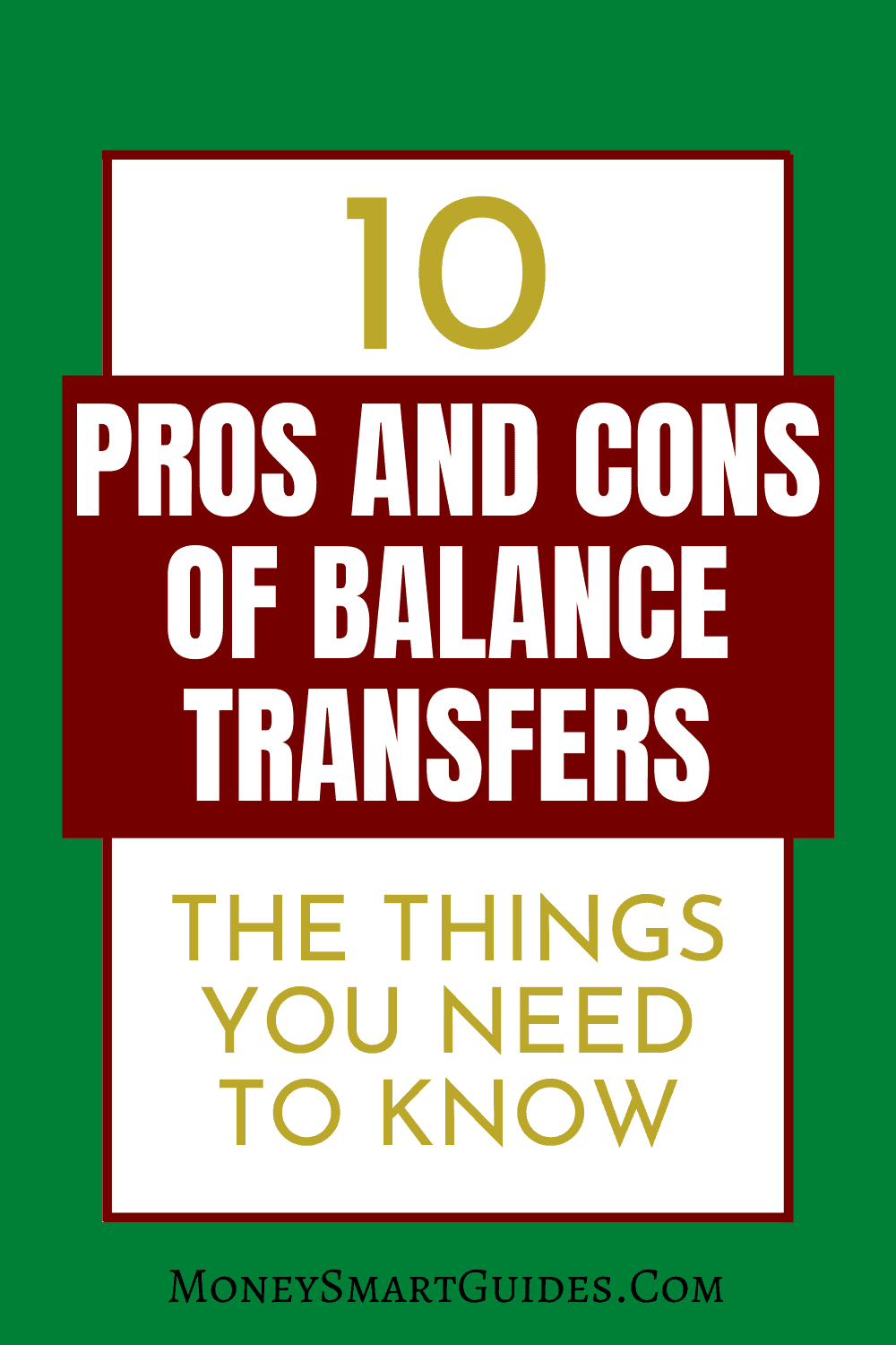10 Critical Pros And Cons Of Balance Transfers Money Smart Guides