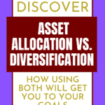 Asset Allocation vs. Diversification