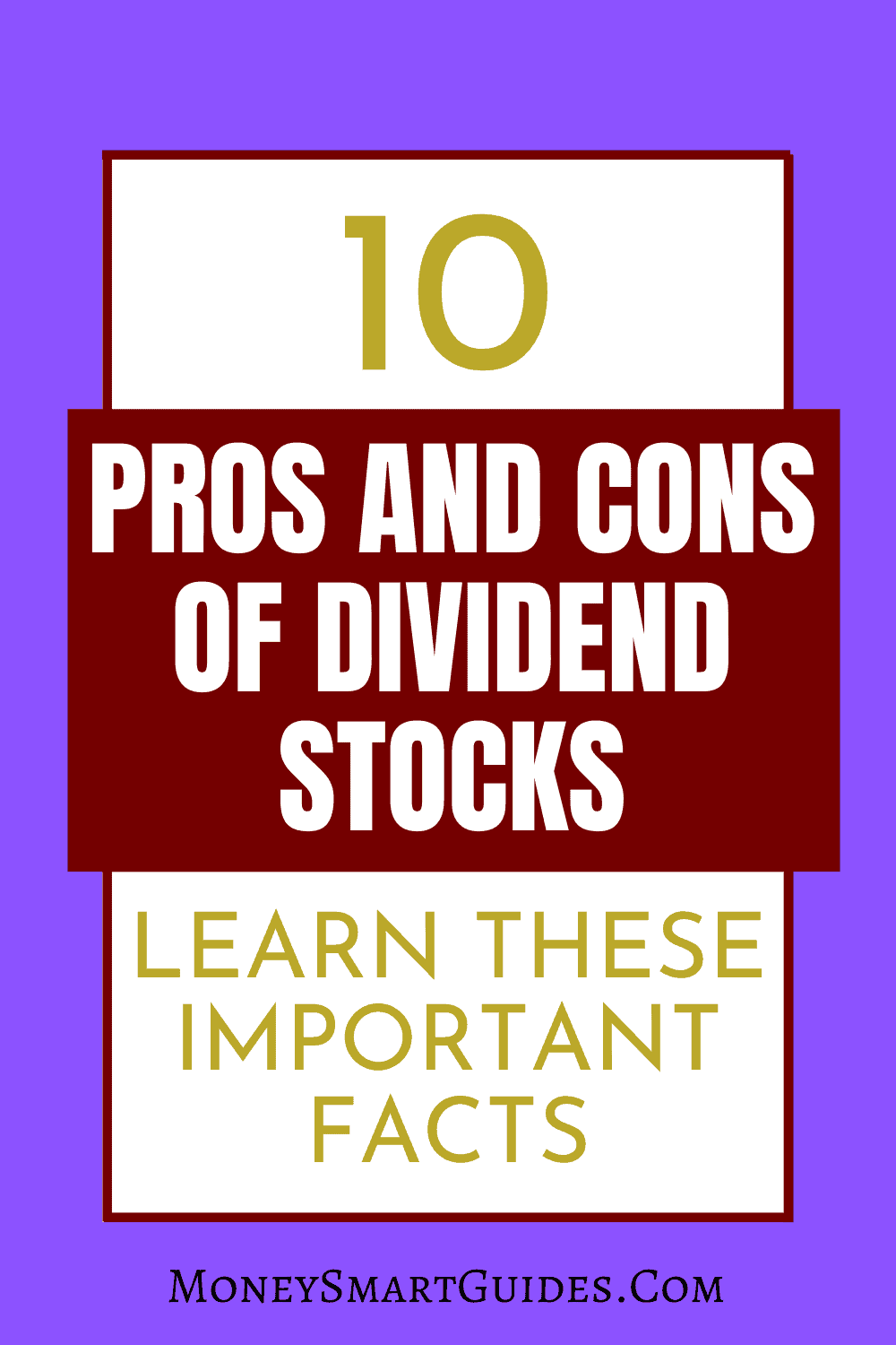 10 Big Pros And Cons Of Dividend Stocks Money Smart Guides