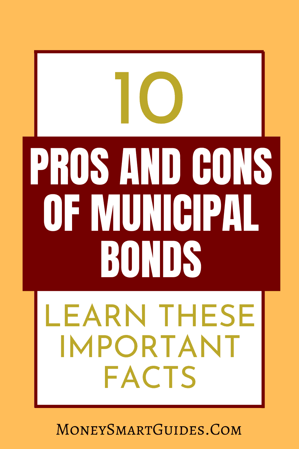 10 Big Pros And Cons Of Municipal Bonds Money Smart Guides