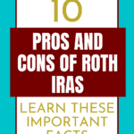 Pro Con Roth IRAs