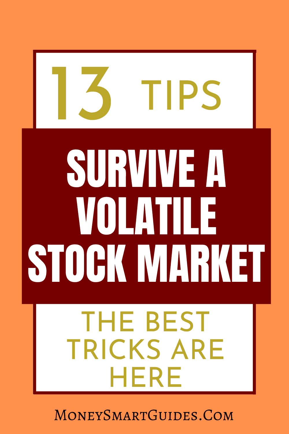 13 Tips For Investing In A Volatile Stock Market Money Smart Guides