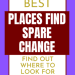 39 Best Places To Find Spare Change - Money Smart Guides