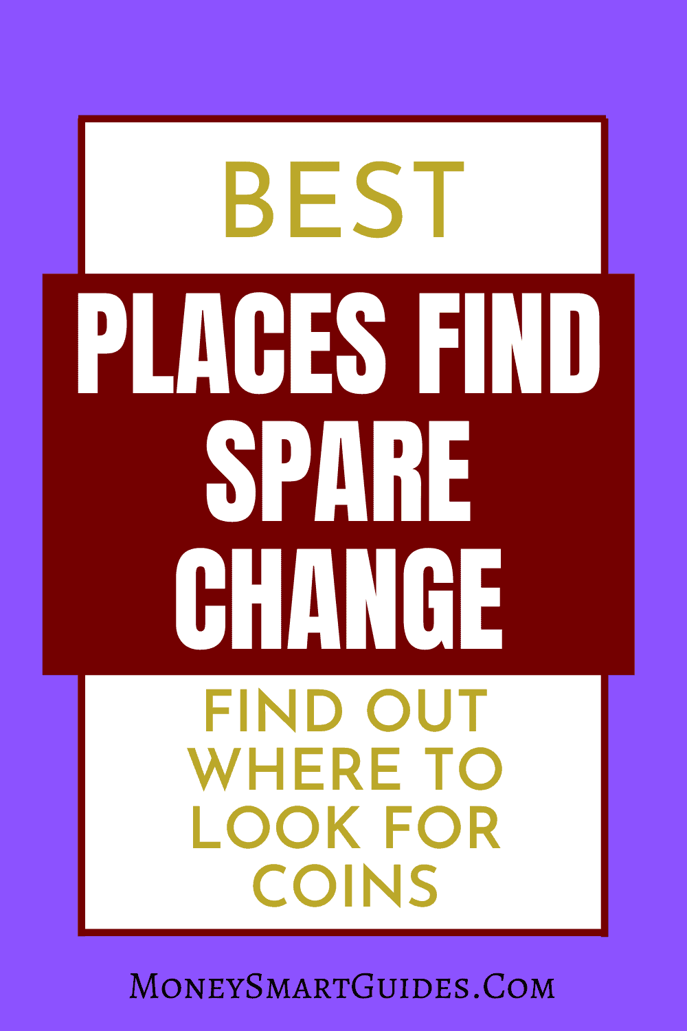 39 Best Places To Find Spare Change - Money Smart Guides