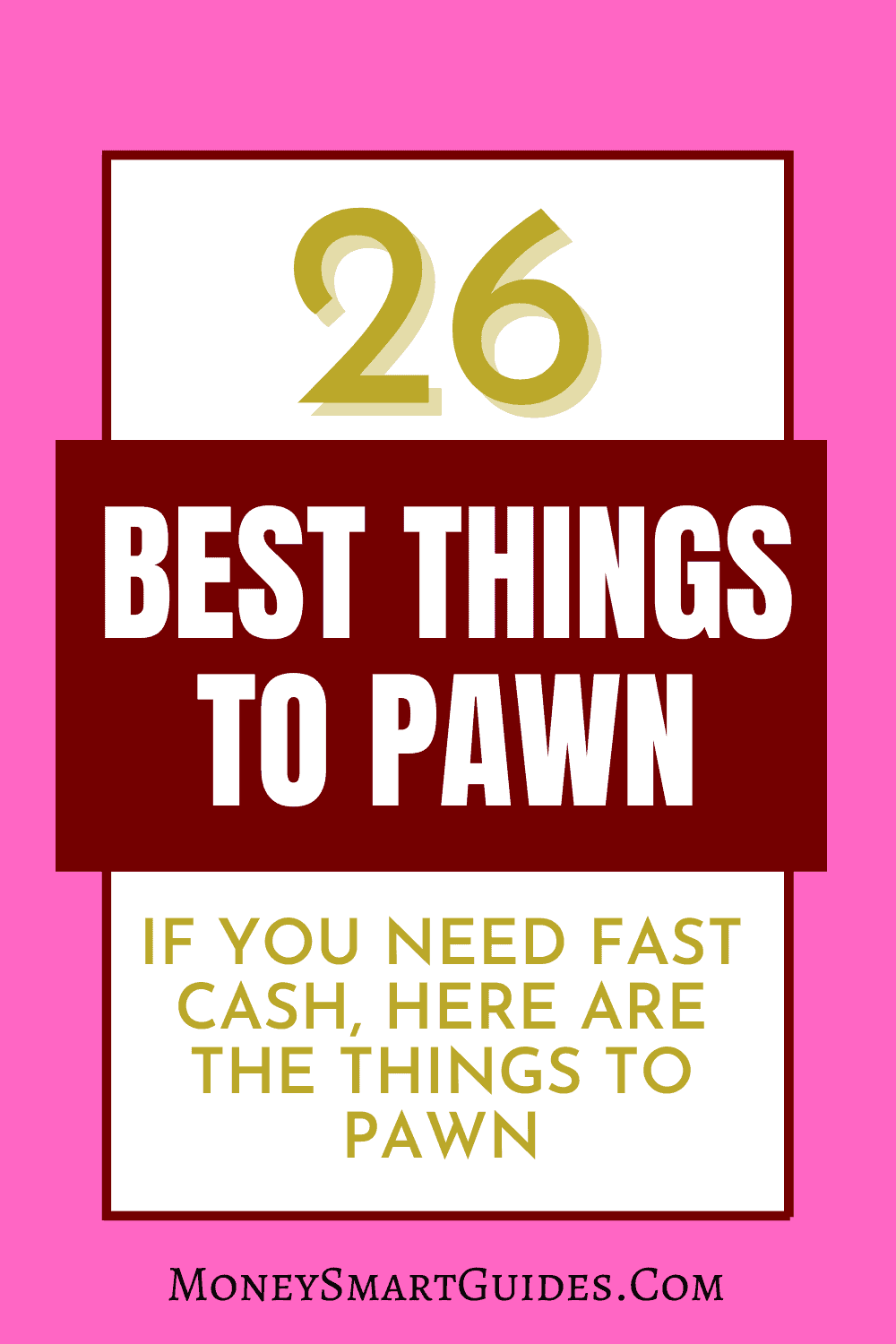 26 Best Things To Pawn For Fast Cash Money Smart Guides